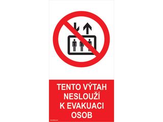 Fólie - Tento výtah neslouží k evakuaci osob
